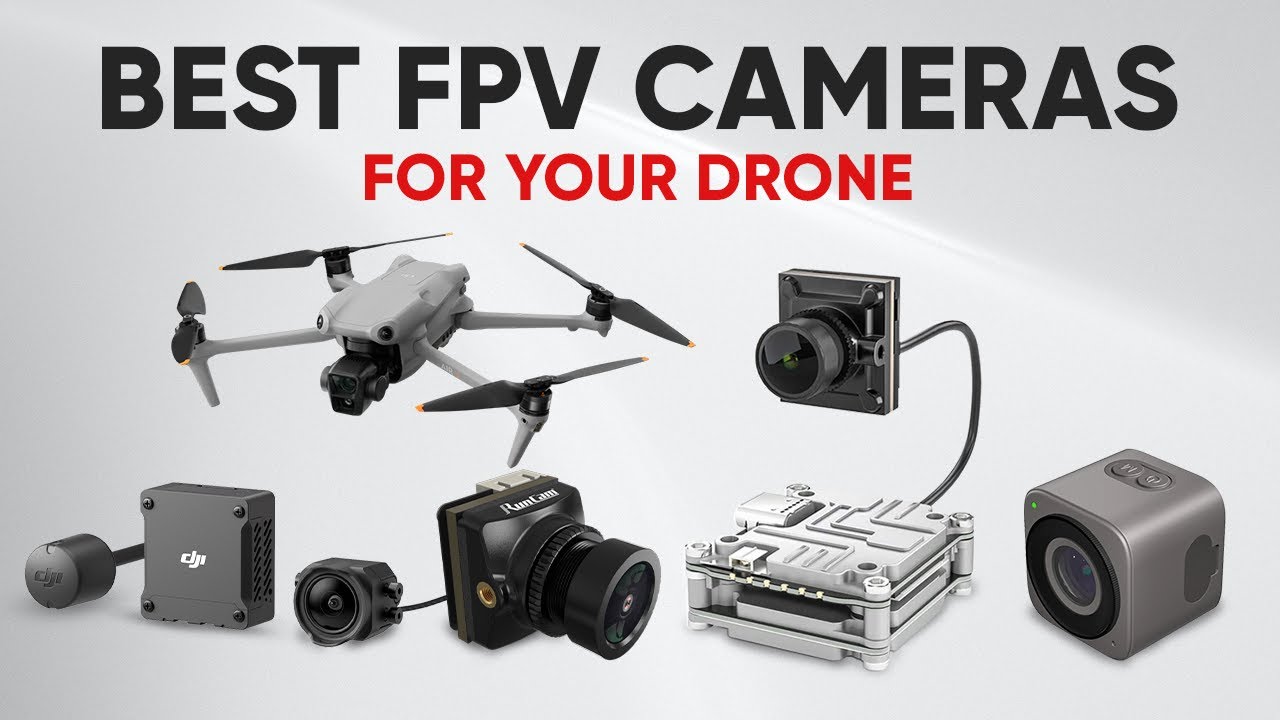 7 Best FPV Cameras for Your Drone | FPV Drone Camera