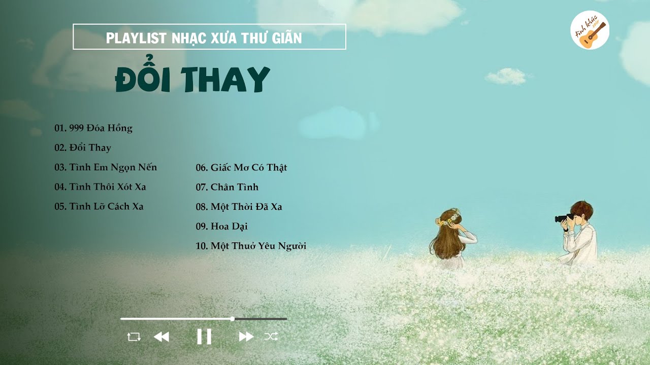 Nhạc Xưa Thư Giãn - Những Bài Hát Gợi Nhớ Một Thời - 999 Đóa Hồng, Đổi Thay, Tình Em Ngọn Nến