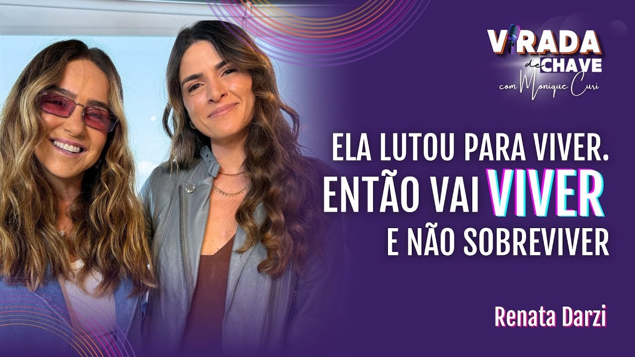 Ela lutou pra viver então ela vai VIVER e não SOBREVIVER- VIRADA DE CHAVE #047