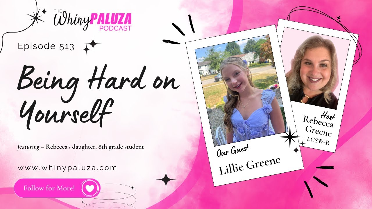 Episode 13: Being Hard on Yourself