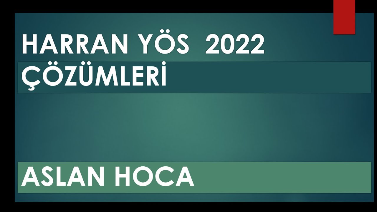 HARRAN YÖS 2022  I ÇÖZÜMLERİ