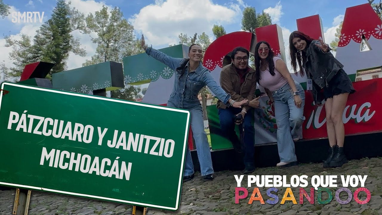 Pátzcuaro | Pueblos Que Voy Pasando | SMRTV