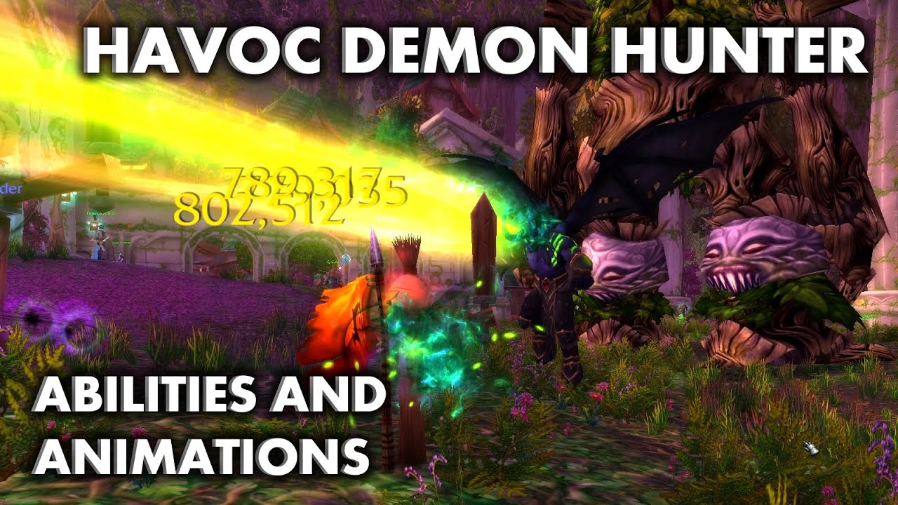 WoW: Legion - Havoc Demon Hunter Abilities and Animations Update (Beta)