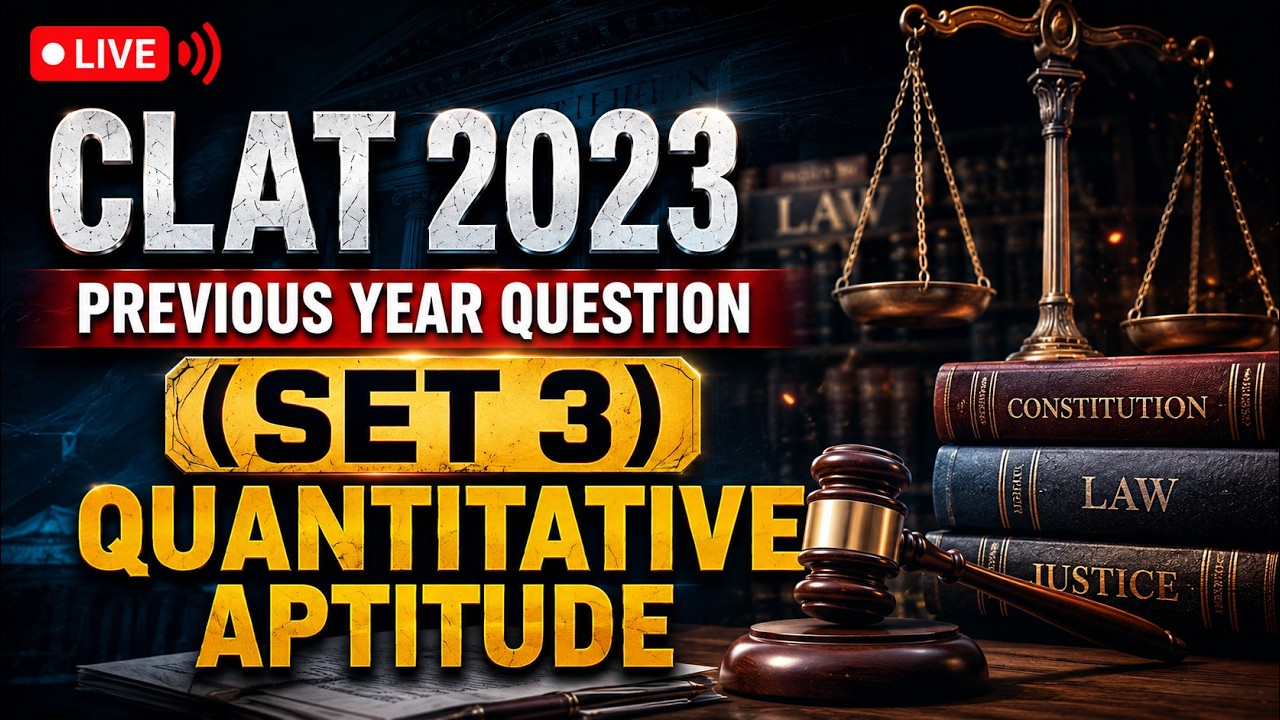 CLAT 2023 Quantitative Aptitude PYQ LIVE 🔥
