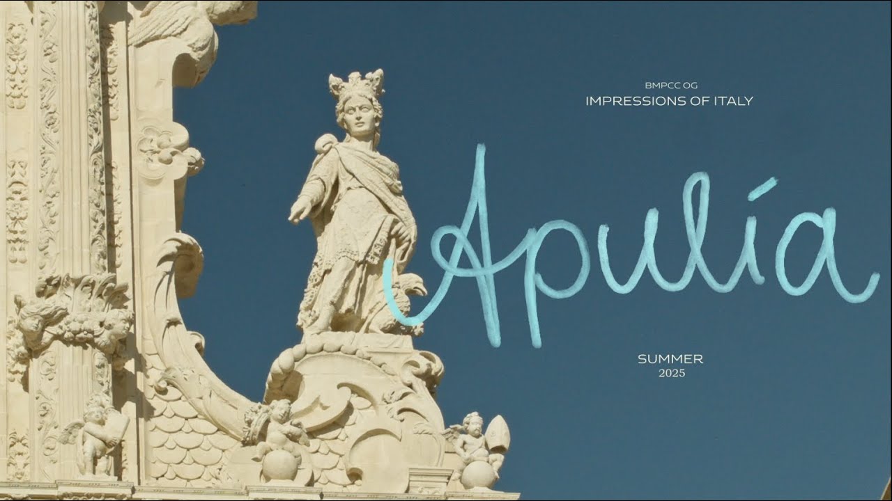 APULIA 2025 - Shot on BMPCC OG