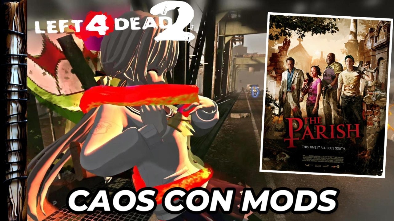 THE PARRISH - LEFT4DEAD2 con MODS - Cooperativo en Experto - CAOS TOTAL
