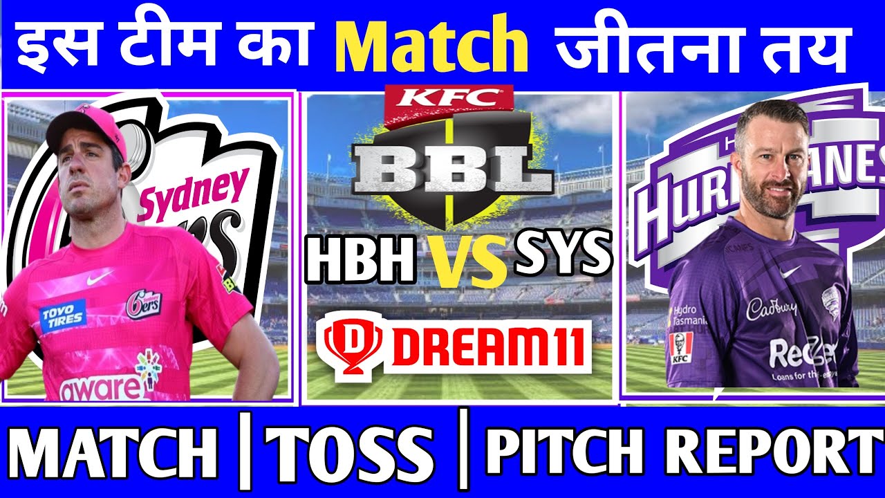 BBL 5th Match Prediction | HOBBART vs SIXER Match Prediction|Today BBL SYS vs HBH Match Prediction|