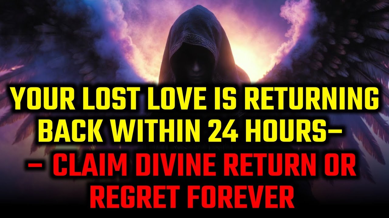🛑YOUR LOST LOVE IS RETURNING BACK WITHIN 24 HOURS– CLAIM DIVINE RETURN BEFORE WINDOW SEALS FOREVER