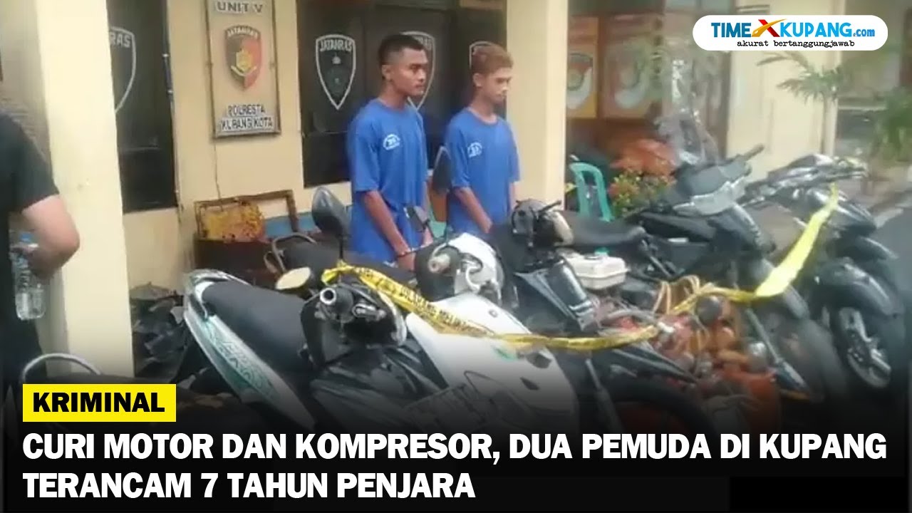 Curi Motor dan Kompresor, Dua Pemuda di Kupang Terancam 7 Tahun Penjara