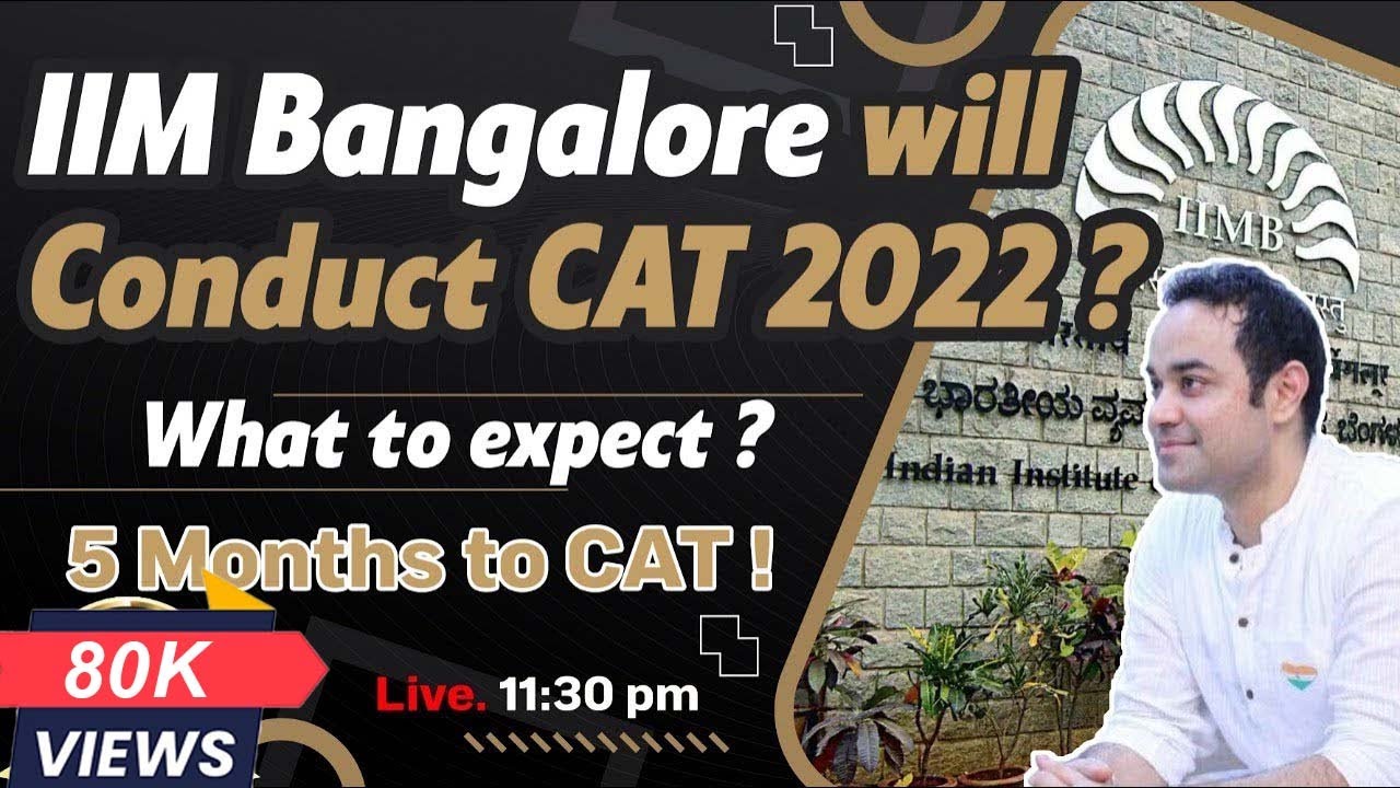 CAT 2022 Exam Date | IIM Bangalore to conduct CAT 2022 | What to expect ? | CAT Notification.
