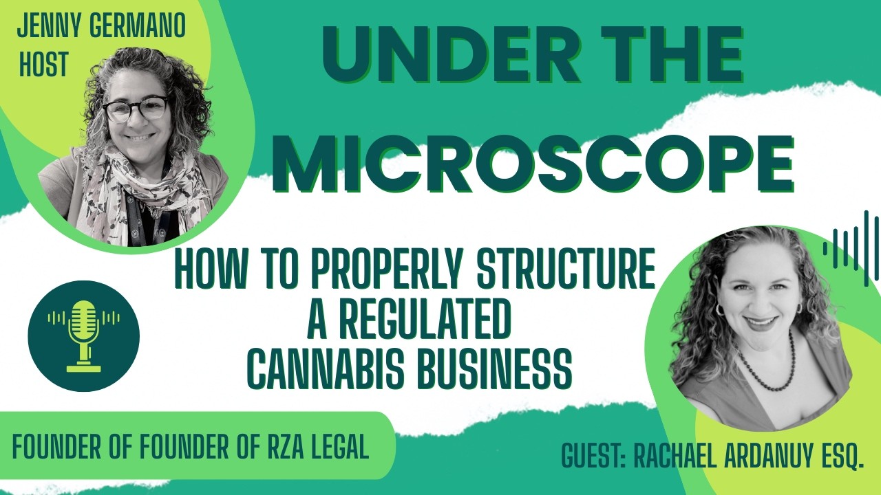 How to Properly Structure a Regulated Cannabis Business - A Legal Roadmap