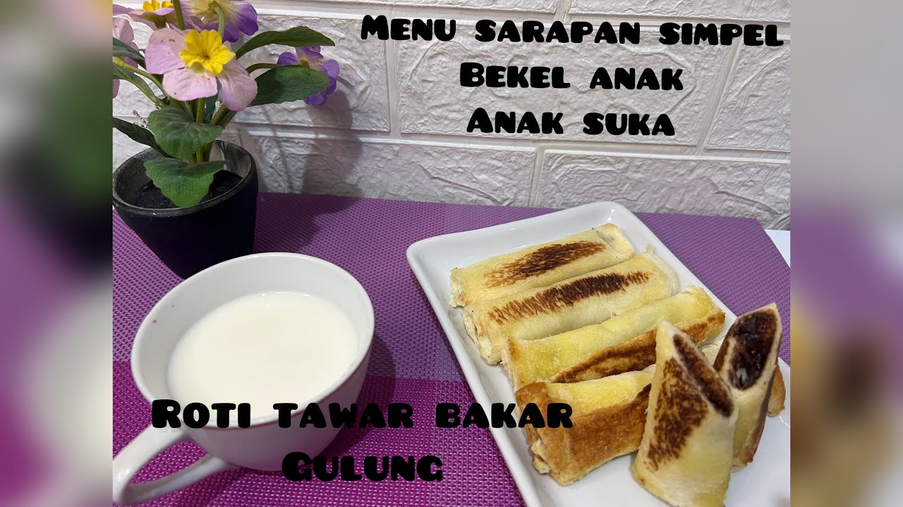 Roti tawar bakar gulung#menusarapan#bekelsekolah