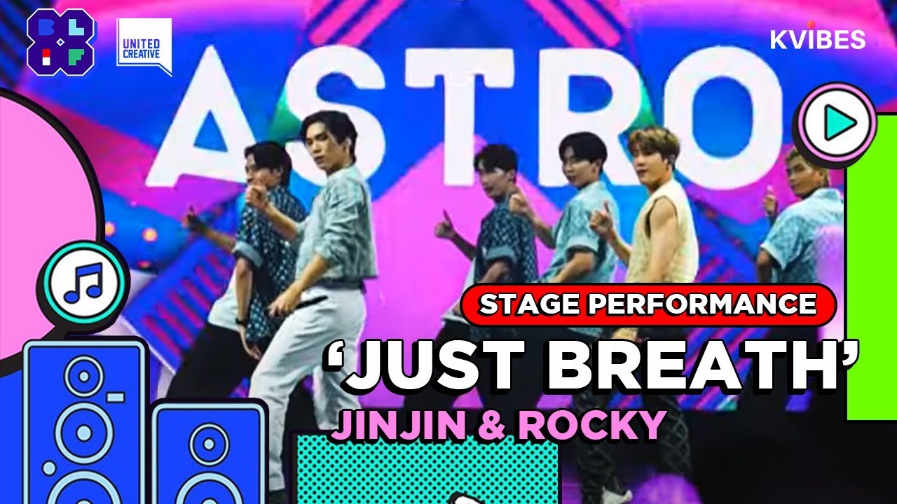 JINJIN(진진) & ROCKY(라키) (ASTRO) - Just Breath(숨 좀 쉬자) | at BLIF 2022