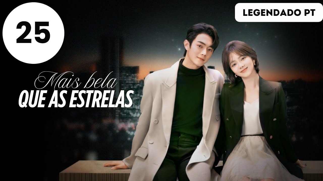 【Legendado - PT】 ▶Drama: Mais Bela que as Estrelas - As Beautiful as You (Epis&oacute;dio 25)