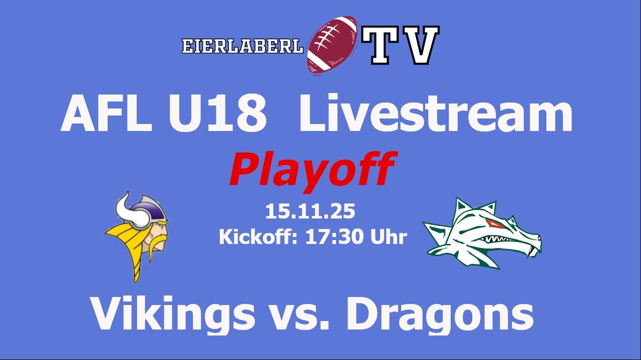 Livestream AFL U18 Playoff Vikings gegen Dragons