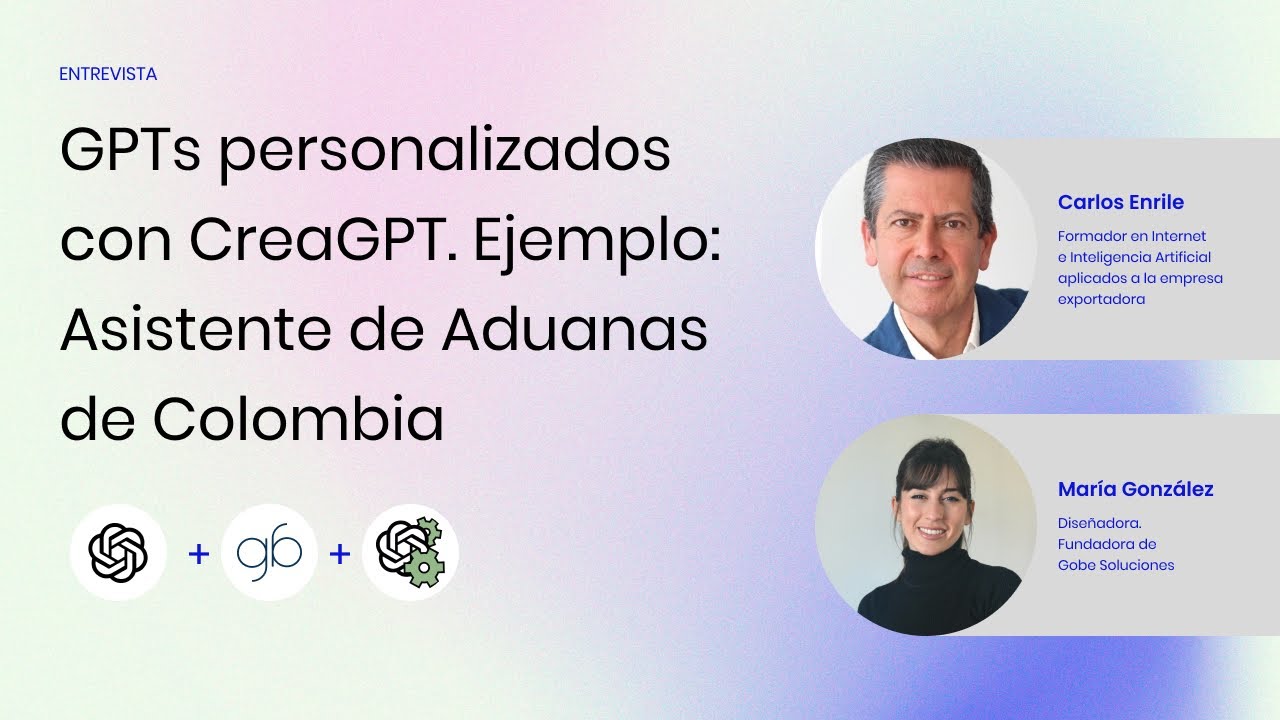 GPTs personalizados con CreaGPT. Ejemplo: Asistente de Aduanas de Colombia