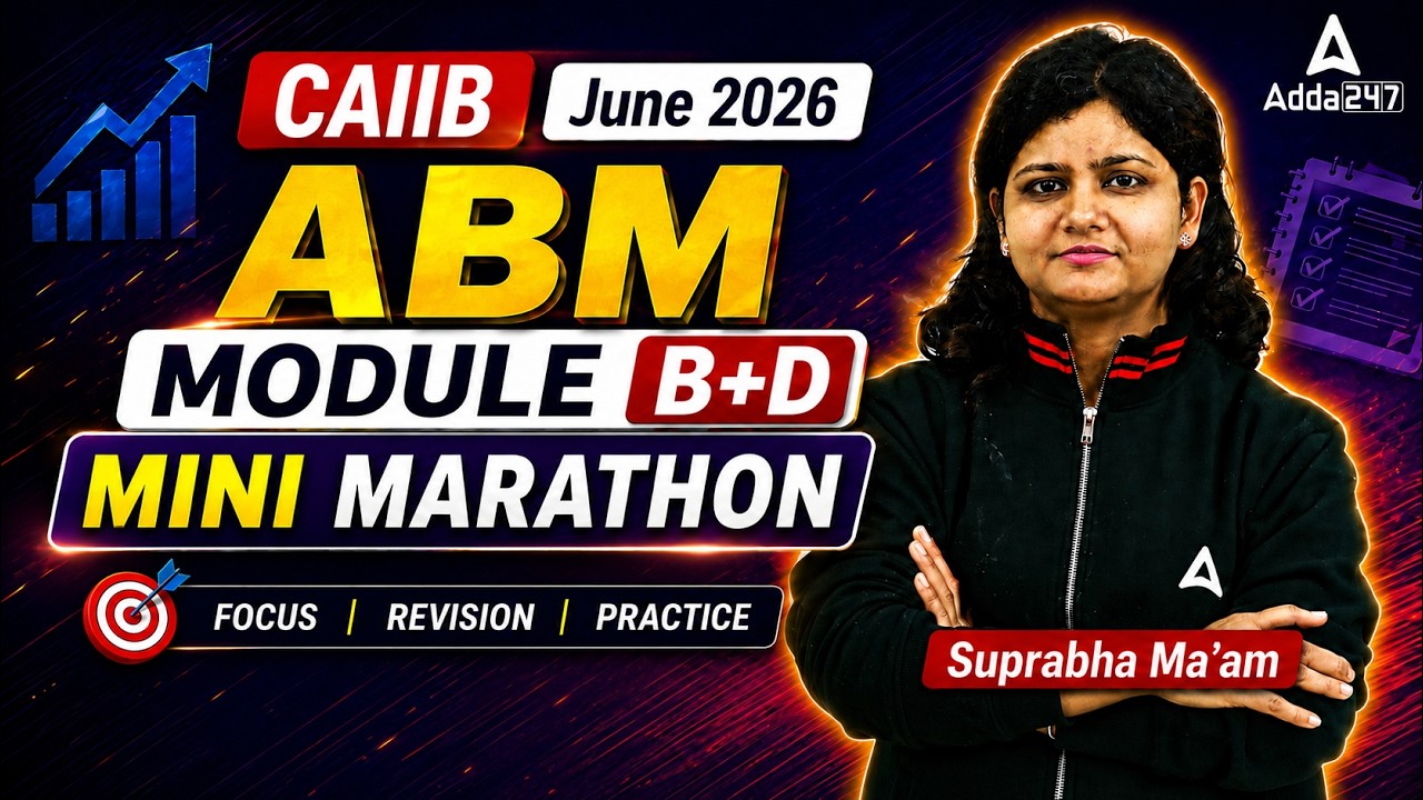 ABM Marathon 2026 | CAIIB ABM Module (B+D) | Mini Marathon | CAIIB Marathon 2026 | Suprabha Mudgal