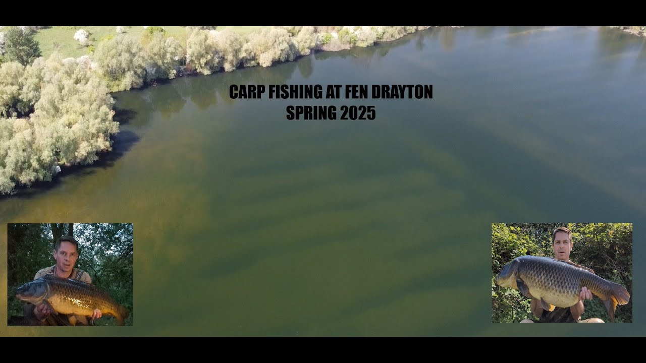 Spring Carp Fishing Campaign Fen Drayton