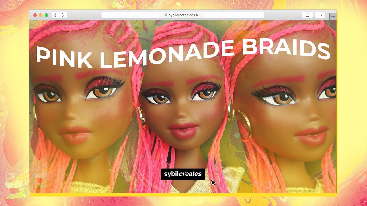 Pink Lemonade Braids - Doll Hairstyles - OOAK - Bratz | STYLE WITH ME