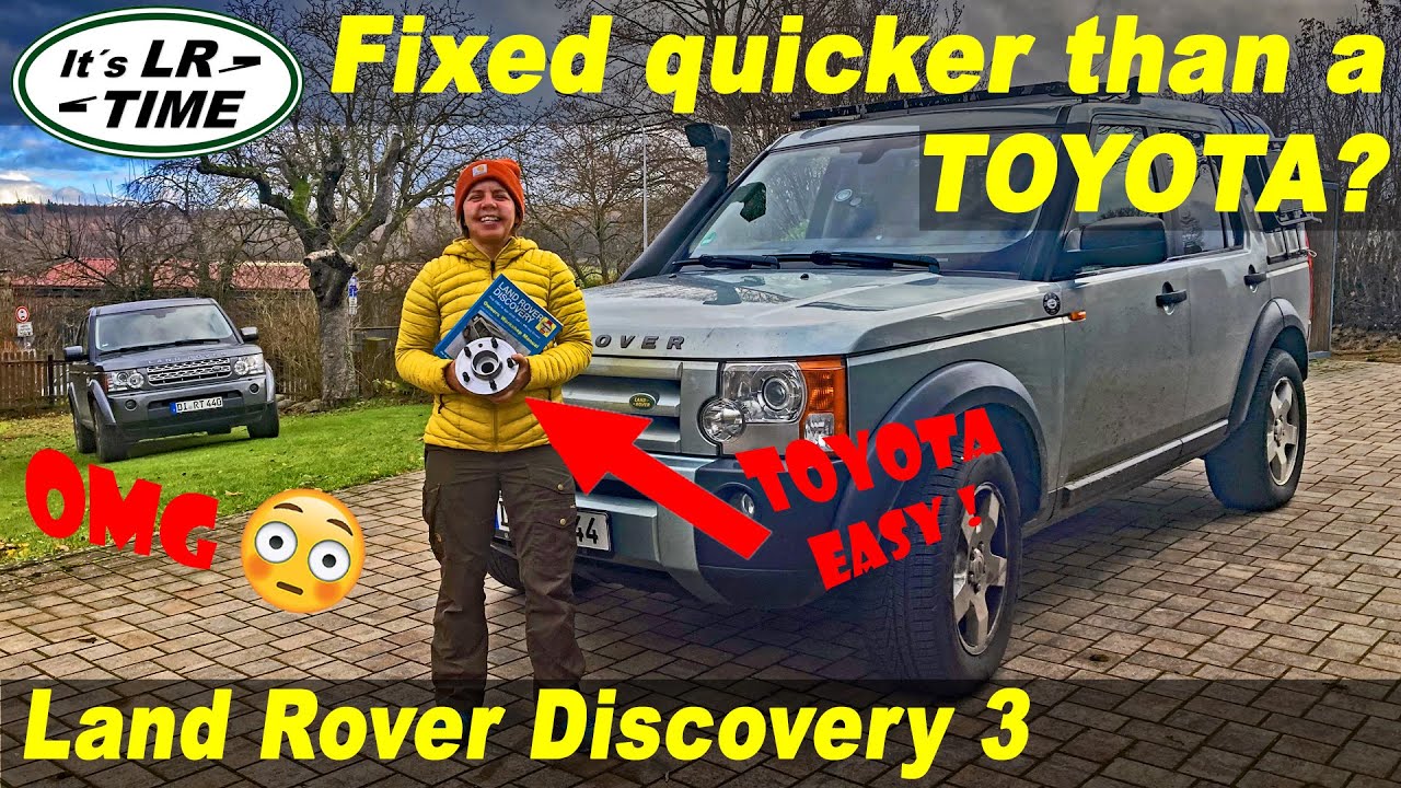 Land Rover fixed quicker than a Toyota? - Wheel bearing Discovery 3 / LR3