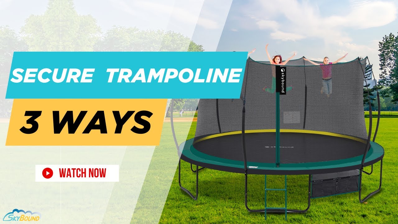 How to Anchor a Trampoline--Three most convenient methods!