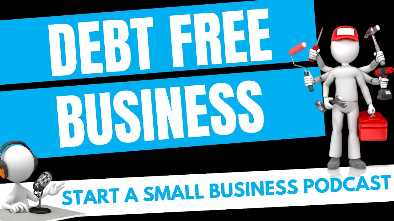 Debt Free Business vs Taking Out Business Loans