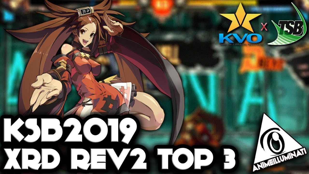[#KSB2019] KVO x TSB 2019 - Guilty Gear Xrd REV 2 feat. Omito, Bashou, Rozu (TOP 3)