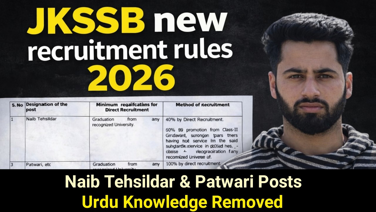 JKSSB New Recruitment Rules 2026 - JKSSB Naib Tehsildar & Patwari Posts New Qualification - No Urdu