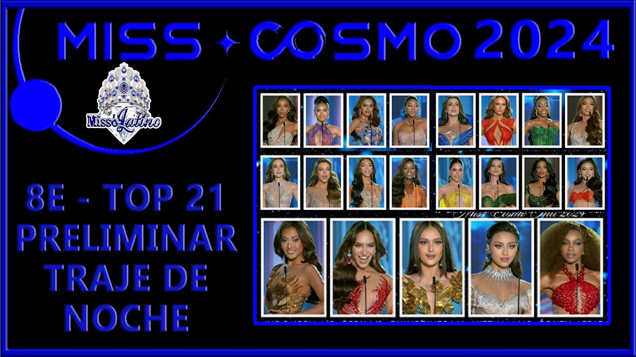 Miss Cosmo 2024 - 8E -  Top 21 Preliminar Traje de noche