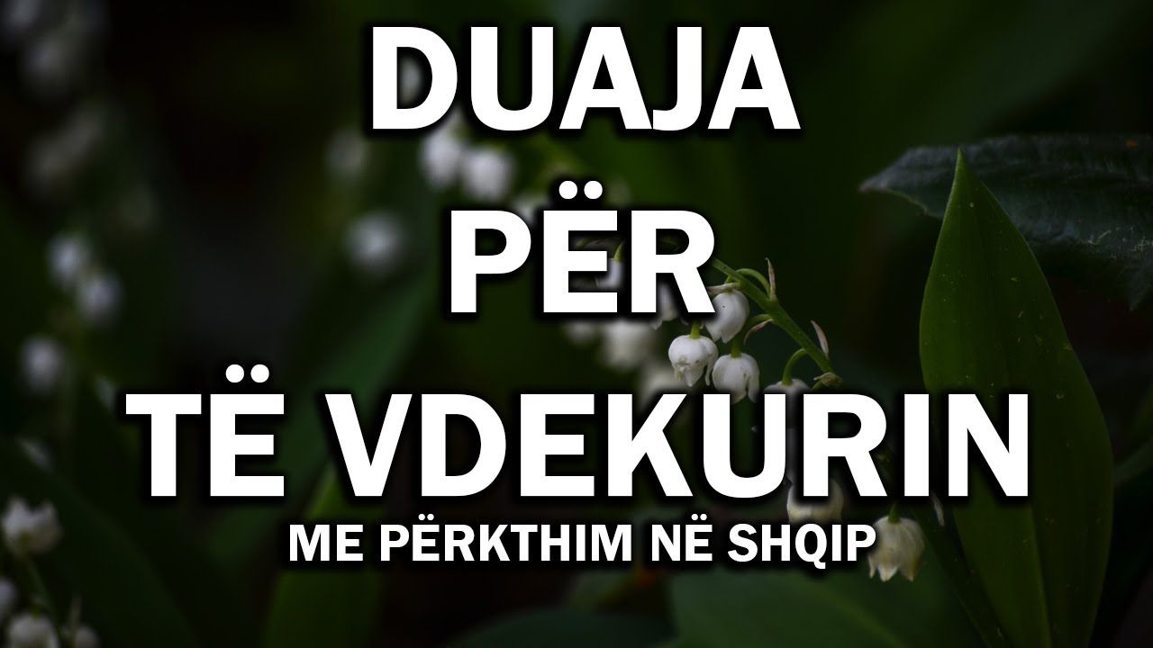 Duaja për të vdekurit | ARABISHT - SHQIP