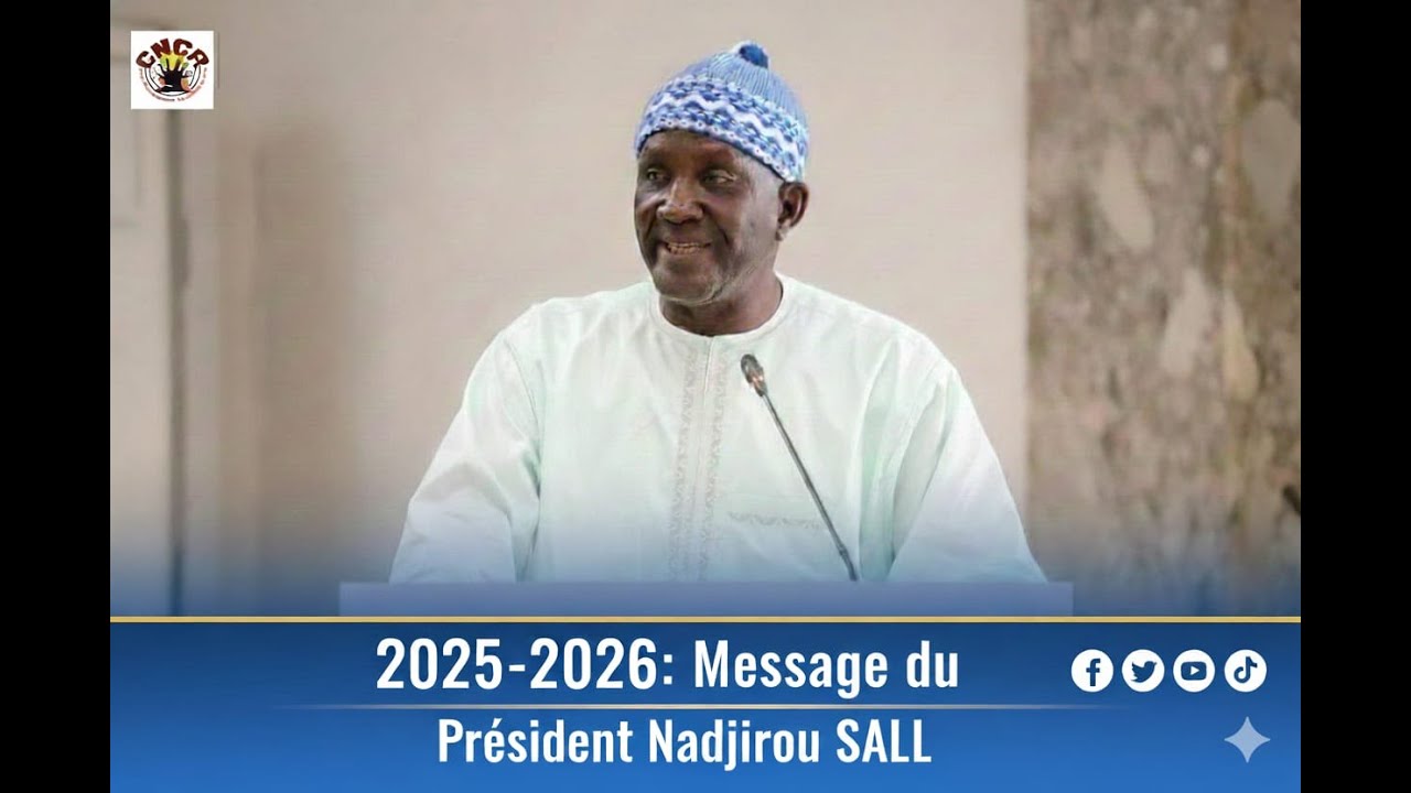 CNCR 2025 2026 : MESSAGE DU PRESIDENT NADJIROU SALL