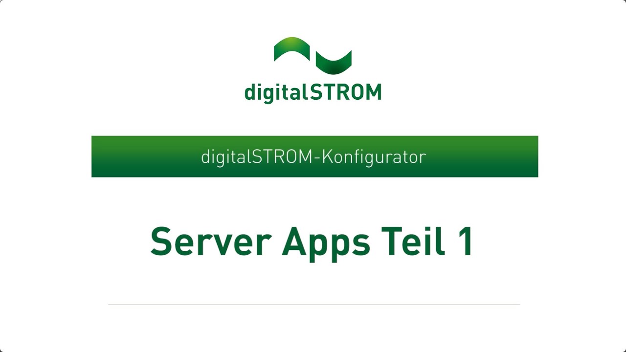 digitalSTROM Server Apps Teil 1 - 00 Einführung