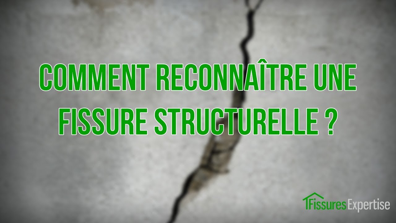 Comment reconna&icirc;tre une fissure structurelle ?