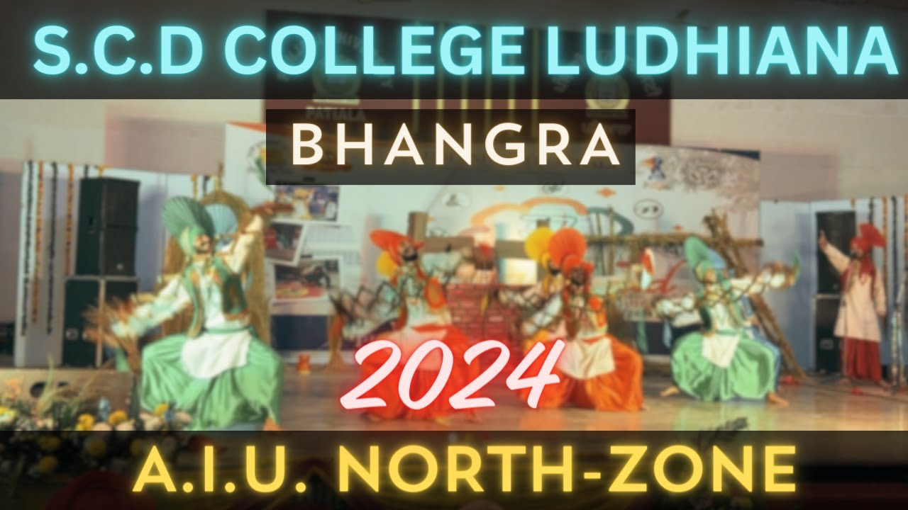 S.C.D. GOVT College Ludhiana Bhangra|A.I.U North-Zone 2024|Punjabi University Patiala