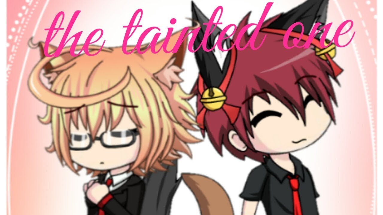 The tainted one| gacha studio| episode 1