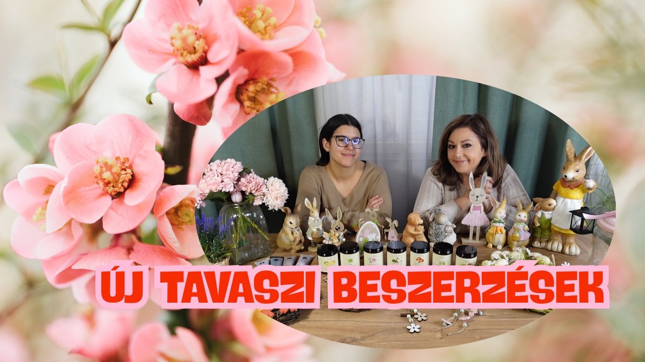 ÚJ TAVASZI BESZERZÉSEK, DEKORÁCIÓK