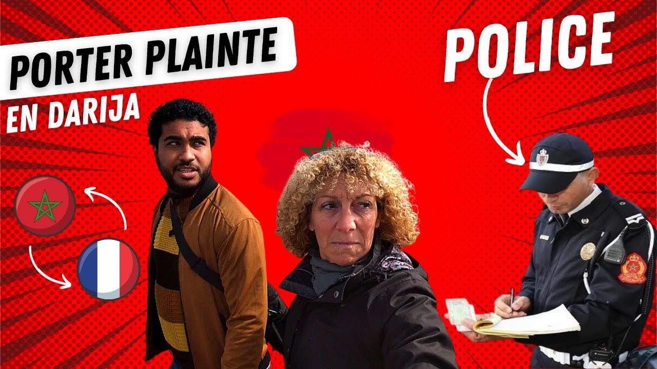 11 - COMMENT PORTER PLAINTE EN DARIJA - APPRENDRE &Agrave; PARLER LE DIALECTE MAROCAIN !