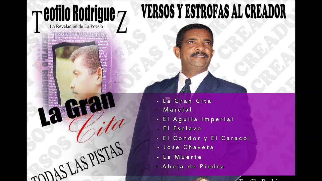 Teofilo Rodriguez - LA GRAN CITA [Album Completo]