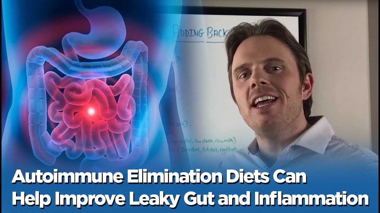 Autoimmune Elimination Diets Can Help Improve Leaky Gut and Inflammation