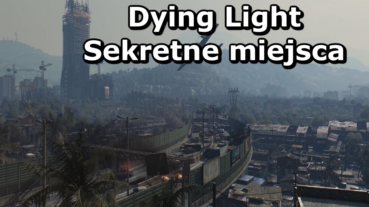 Dying Light - Ciekawostki - Sekretne miejsca
