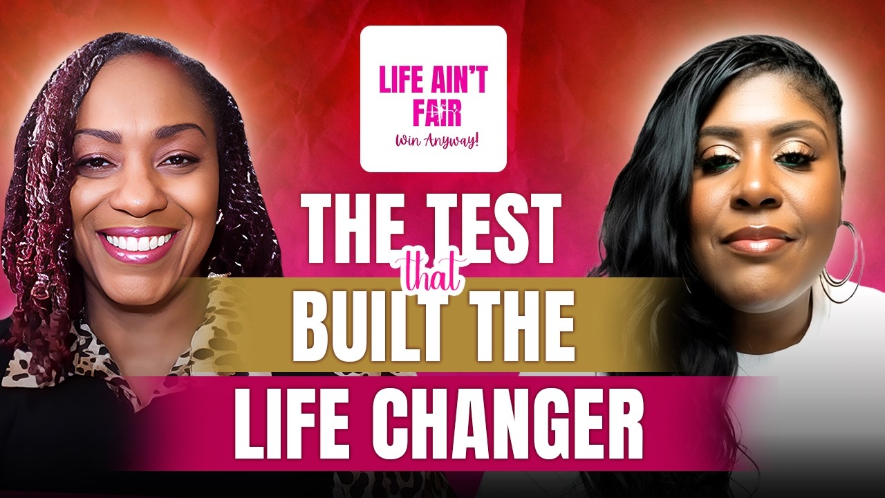 The Test That Built The Life Changer with Guest Lisa Blackmon