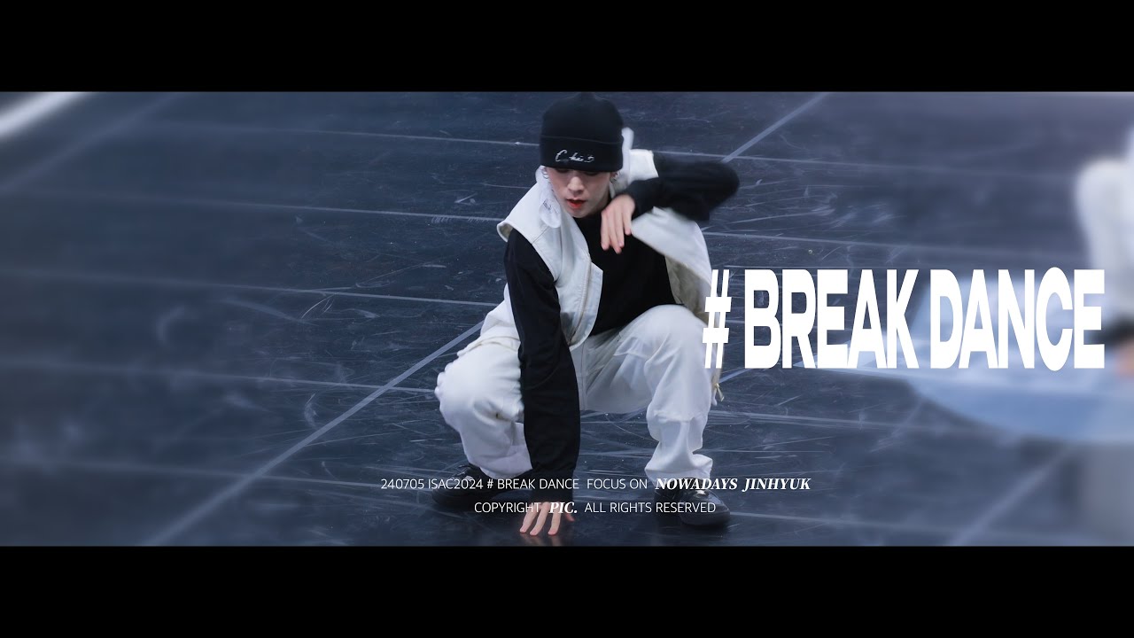 [4K][FANCAM] 240805 NOWADAYS JINHYUK 나우어데이즈 진혁 ISAC 2024 - BreakDance 직캠