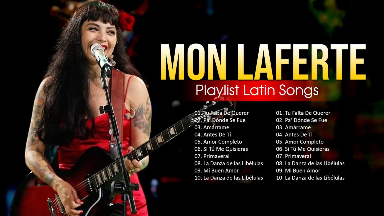 Mon Laferte Latin Songs Playlist ~ Top 100 Artists To Listen in 2024