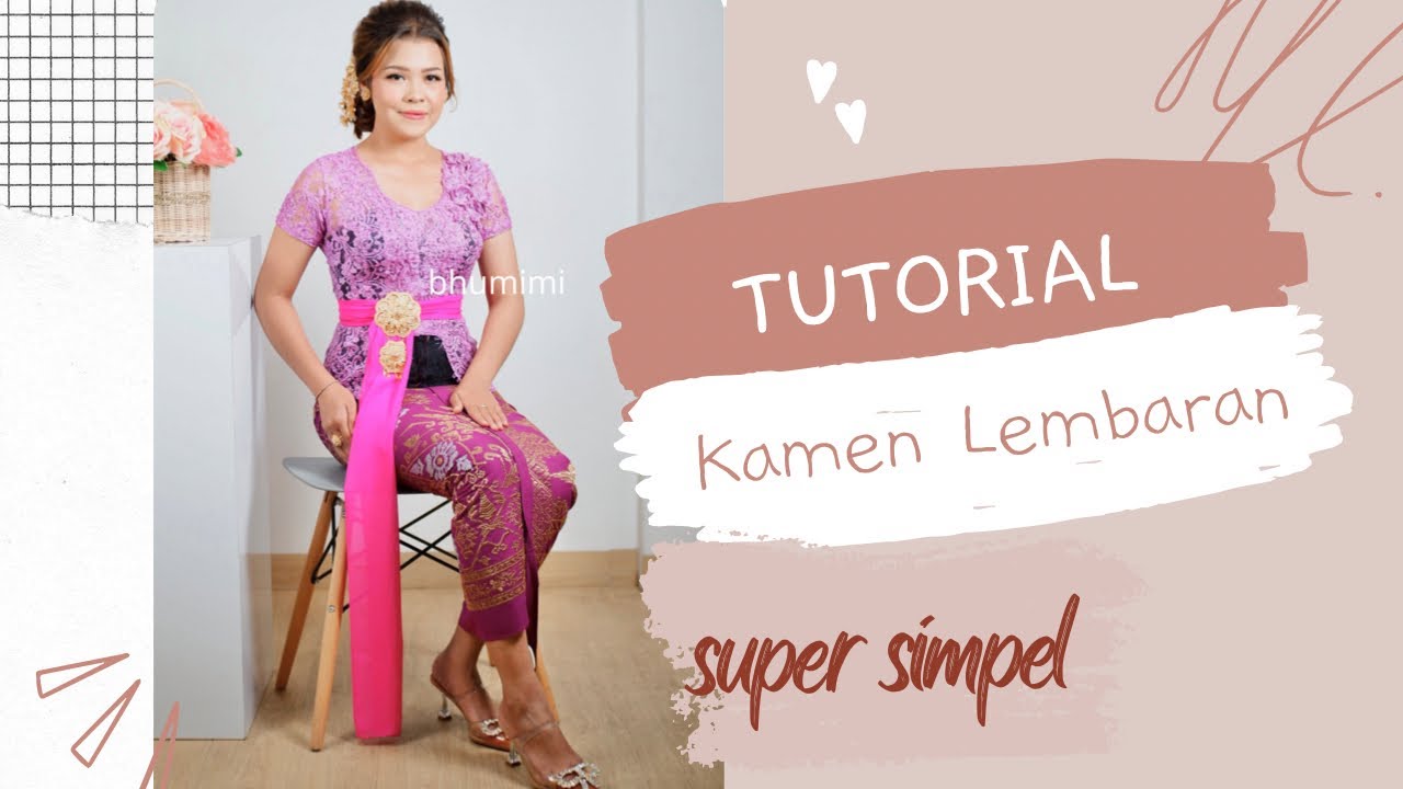 TUTORIAL MEMAKAI KAMEN LEMBARAN By @bhumimikebaya