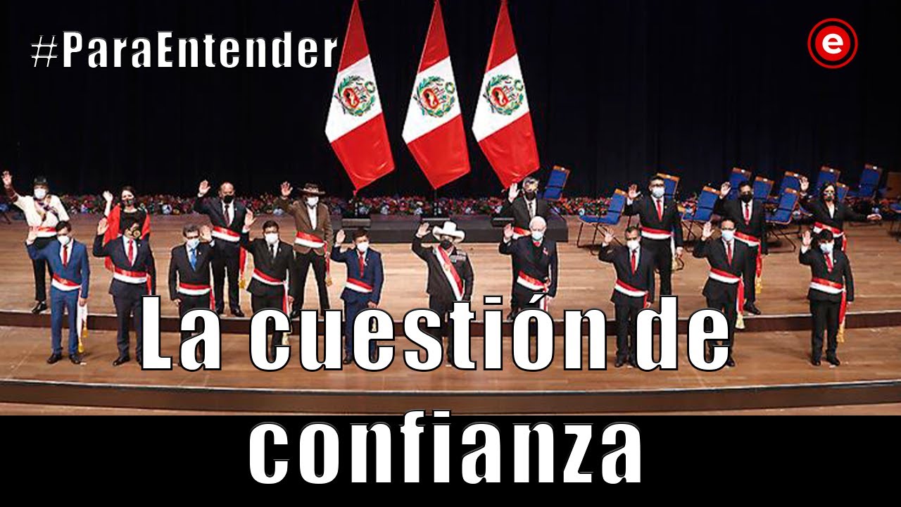 #ParaEntender: ¿En qué consiste la cuestión de confianza?