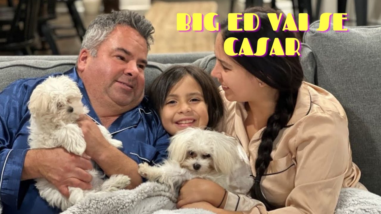 90 DIAS PARA CASAR - BIG ED FINALMENTE ENCONTROU O AMOR E VAI SE CASAR