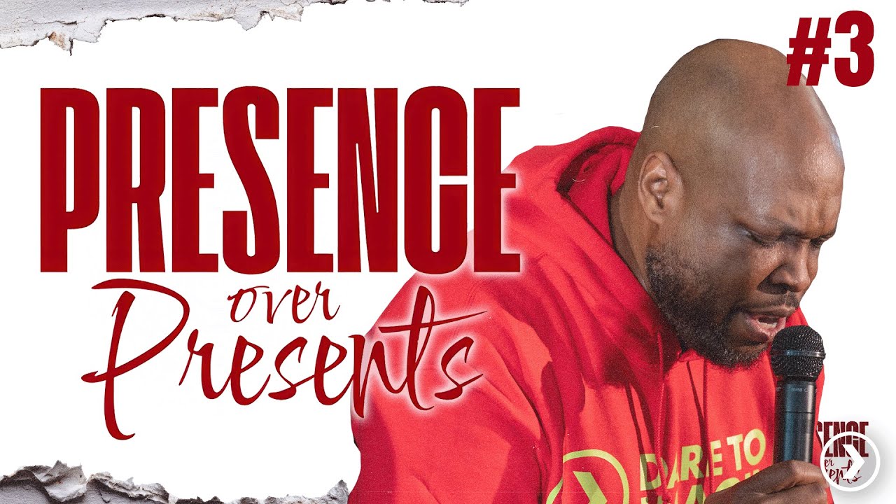 Presence v.s. Presents #3 | Dare to Imagine Church | 11AM