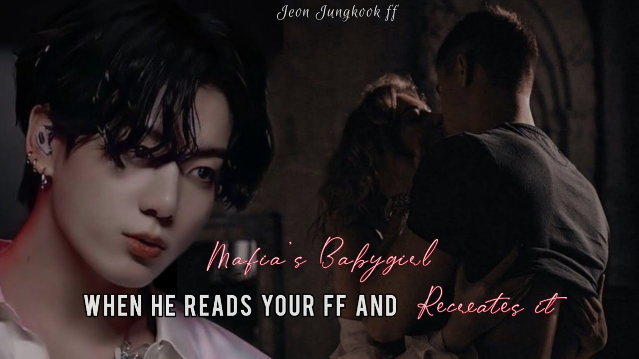 𝑴𝒂𝒇𝒊𝒂'𝒔 𝑩𝒂𝒃𝒚𝒈𝒊𝒓𝒍 ~ 𝗪𝗵𝗲𝗻 𝗵𝗲 𝗿𝗲𝗮𝗱𝘀 𝘆𝗼𝘂𝗿 𝗳𝗳 𝗮𝗻𝗱 𝗥𝗲𝗰𝗿𝗲𝗮𝘁𝗲𝘀 𝗶𝘁 || 𝐉𝐞𝐨𝐧 𝐉𝐮𝐧𝐠𝐤𝐨𝐨𝐤 𝐟𝐟 || Birthday special