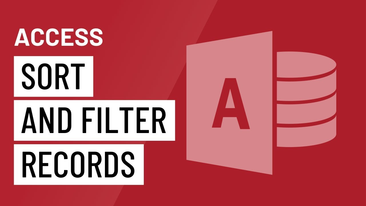 Access: Sorting and Filtering Records
