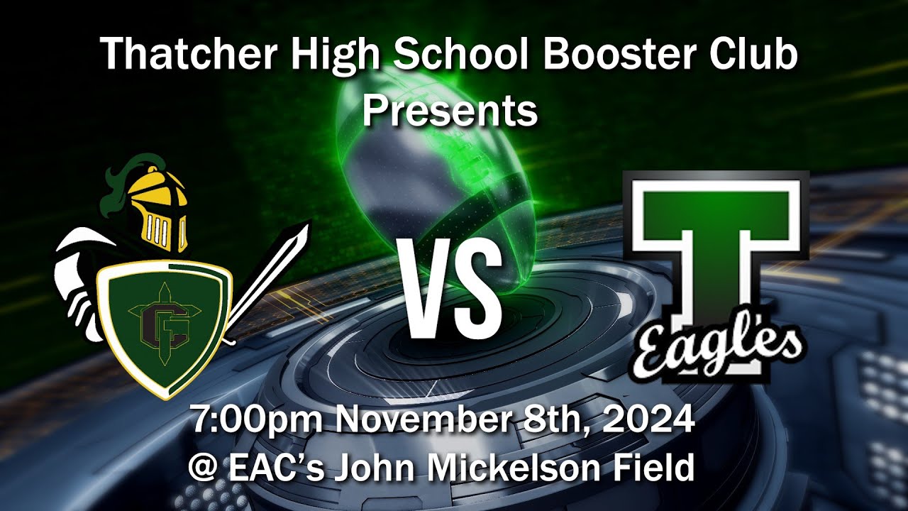 Thatcher Eagles Football vs Gilbert Christian Knights